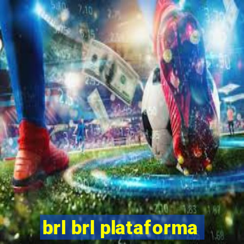 brl brl plataforma